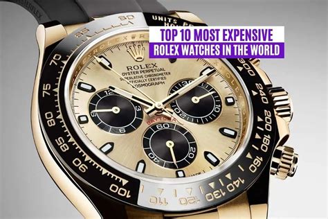 17 Most Expensive Rolex Watches: The Ultimate List (Ranking).